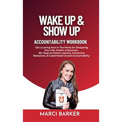 Wake Up and Show Up Accountability Workbook