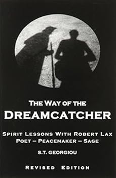 The Way of the Dreamcatcher: Spirit Lessons with Robert Lax
