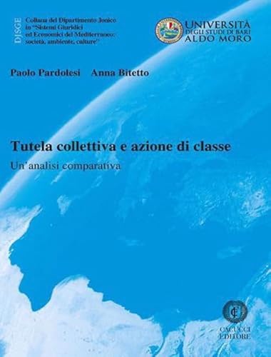 Tutela Collettiva E Azione Di Classe. Un’Analisi Comparativa