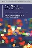 Nonprofit Governance: Innovative Perspectives and Approaches (Routledge Contemporary Corporate Governance)