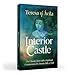 Interior Castle: The Classic Text With a Spiritual Commentary (Classics With Commentary)