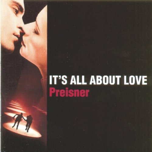 It's All About Love Preisner