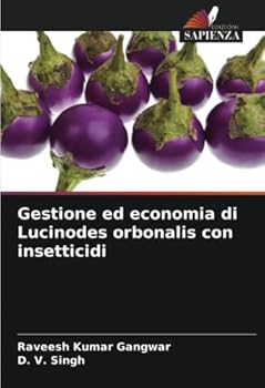 Paperback Gestione ed economia di Lucinodes orbonalis con insetticidi [Italian] Book