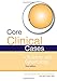 Core Clinical Cases in Obstetrics and Gynaecology: A problem-solving approach