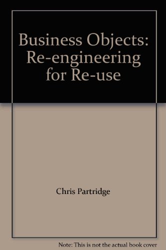Business Objects: Re-engineering for Re-use