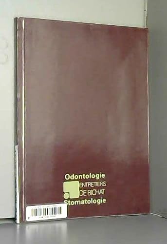 Odontologie Stomatologie. Entretiens De Bichat 2001