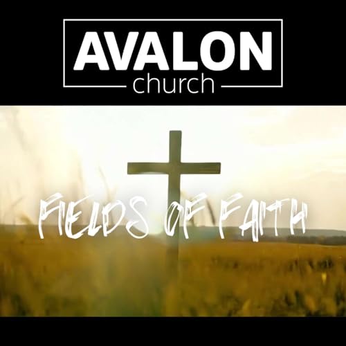 Fields of Faith Part 2