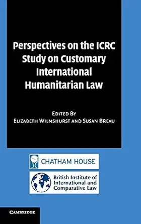 Perspectives on the ICRC Study on Customary International Humanitarian Law book cover