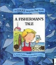 Unknown Binding A Fisherman's Tale A Giant surprise flap book