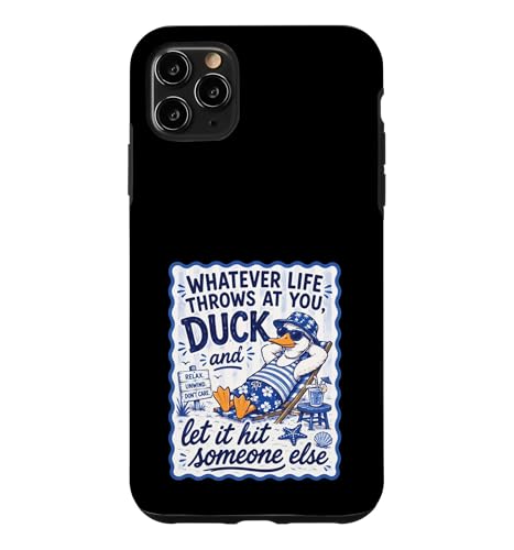 Whatever Life Throws At you Duck and Let it it it at you �X�}�z�P�[�X iPhone 11 Pro Max �p