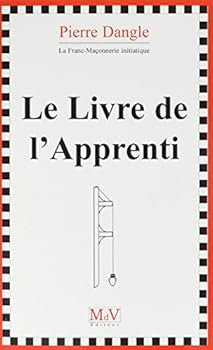 Pocket Book Le livre de l'apprenti (Franc-Maçonnerie initiatique) [French] Book