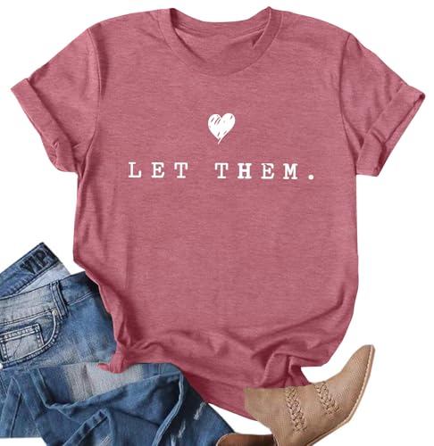 Ithalt Womens Let Them Shirt Mental Health Awareness T-Shirt Inspirational Tee Shirt Positive Short Sleeve Top(Pink1, Medium)