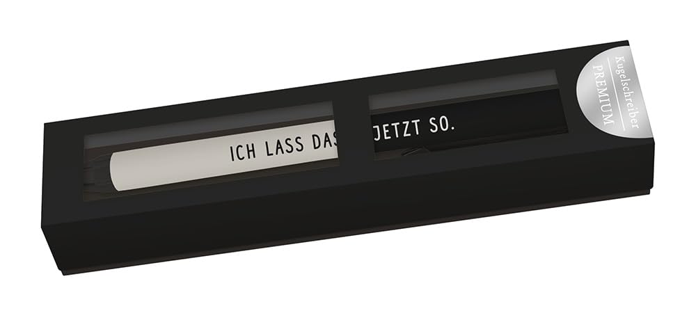 Grafik-Werkstatt Ballpoint pen with twist mechanism, black refill replaceable, Ich lass das jetzt so.