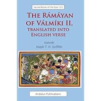The R&aacute;m&aacute;yan of V&aacute;lm&iacute;ki II, translated into English verse