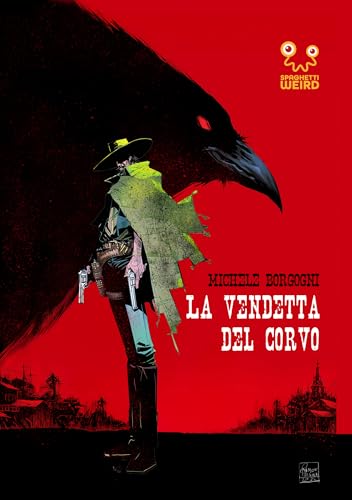 La Vendetta del Corvo (Italian Edition)