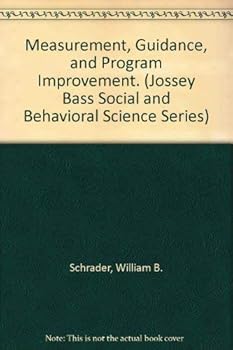 Paperback Measurement, Guidance, and Program Improvement. (JOSSEY BASS SOCIAL AND BEHAVIORAL SCIENCE SERIES) Book