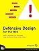 Defensive Design for the Web: How to Improve Error Messages, Help, Forms, and Other Crisis Points