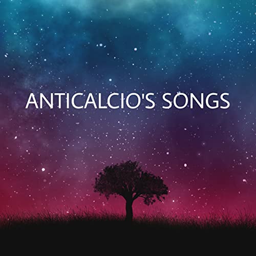 Couverture de Anticalcio's Songs