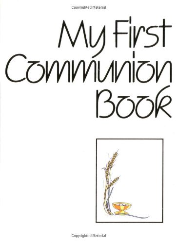 My First Communion Book: Not Available (NA): 9780814615478: Amazon.com ...