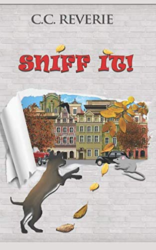 CREATESPACE Sniff it! (Adventures in Happyland)