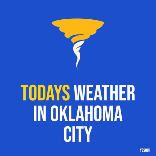 Todays weather in Oklahoma City cover art
