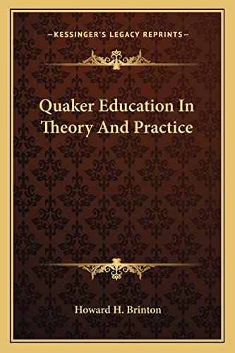 Quaker Education In Theory And Practice