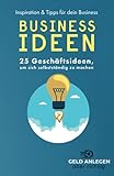 Businessideen: 25 Geschäftsideen, um sich selbstständig zu machen (Schulden zurückzuzahlen ist die beste Form der Geldanlage. Denn fast immer sind die Zinsen auf bestehende Kredite deutlich höher)