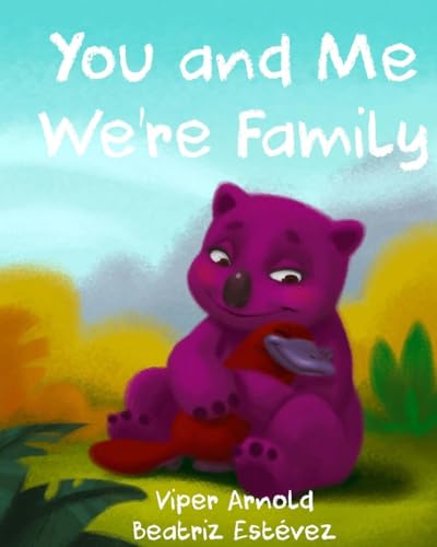 You and Me We're Family
