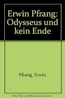 Erwin Pfrang: Odysseus Und Kein Ende 3927803235 Book Cover