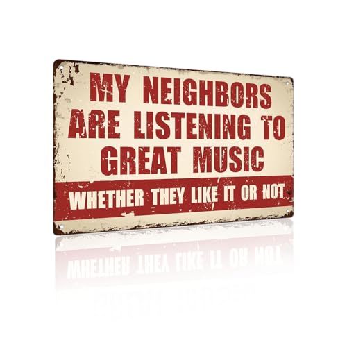 Yiruhe Funny Music Metal Sign - My Neighbors Are Listening to Great Music - Gift for Music Lovers Garage Bar Man Cave(2404)