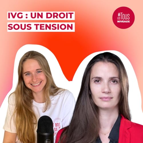 Episode n&deg;19 - IVG : un droit sous tension ? ITW Anne-C&eacute;cile Mailfert