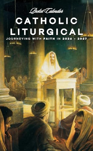 Catholic Liturgical Pocket Calendar 2026 – 2027: 2-Year Small Daily Planner with Christian Feasts, Saints, and Liturgical Seasons | Jesus Teaching in the Synagogue Catholic Liturgical Pocket Calendar 2026 – 2027: 2-Year Small Daily Planner with Christian Feasts, Saints, and Liturgical Seasons | Jesus Teaching in the Synagogue