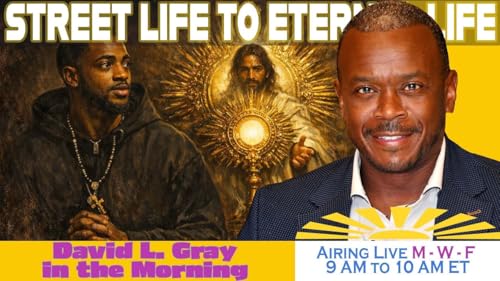 Agnostic Becomes Catholic After Discovering the Holy Eucharist | David L. Gray in the Morning