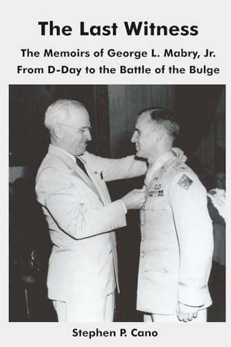 The Last Witness: The Memoirs of George L. Mabry, Jr.