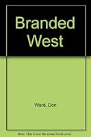 Branded West 0451027825 Book Cover