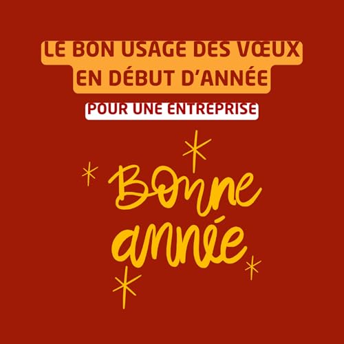 Le bon usage des v&oelig;ux en d&eacute;but d'ann&eacute;e pour une entreprise copertina