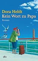 Kein Wort zu Papa 3423213620 Book Cover