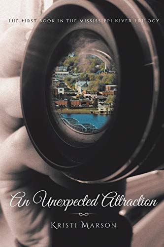 An Unexpected Attraction: The First Book in the Mississippi River Trilogy