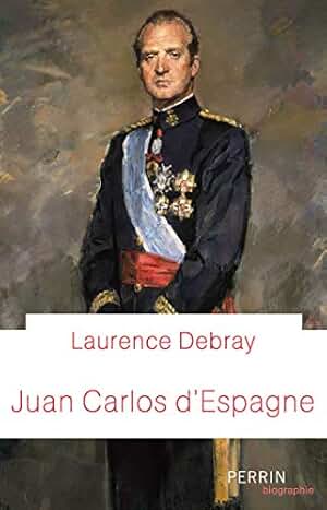 Juan Carlos d'Espagne (Perrin biographie) (French Edition)