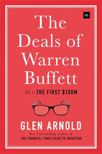 The Deals of Warren Buffett, Volume 1: The first $100m