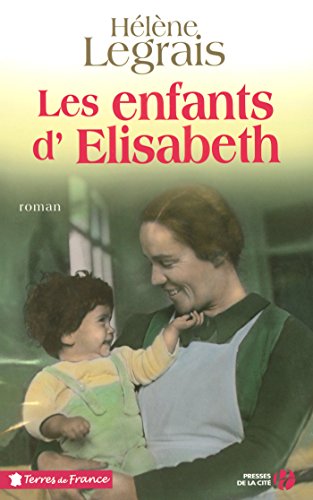 LES ENFANTS D'ELISABETH (Terres de France) (French Edition)
