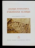 Colloque international d'archéologie islamique: IFAO, Le Caire, 3-7 février 1993 2724702220 Book Cover