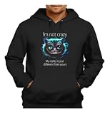 MERCHANDMANIA Sudadera Negra con Capucha Gato Alicia Pais Maravillas no Estoy Loco Frase Famosa Adulto Poliester algodón Sweatshirt