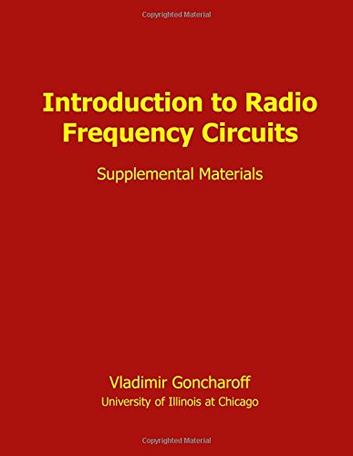 Introduction to Radio Frequency Circuits: Supplemental Materials (RF Circuits for University Students)