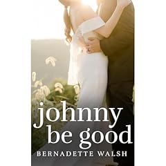 Johnny Be Good Audiolibro Por Bernadette Walsh arte de portada