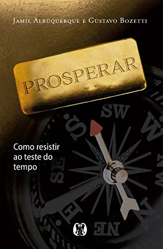 Prosperar: Como resistir ao teste do tempo