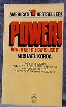 Mass Market Paperback Power: How Get It, Use It Book