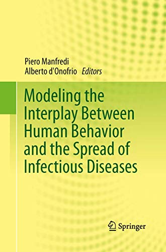 Modeling the Interplay Between Human Behavior and the Spread of Infectious Diseases