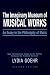 The Imaginary Museum of Musical Works: An Essay in the Philosophy of Music