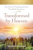 Transformed by Heaven (Witnessing Heaven)